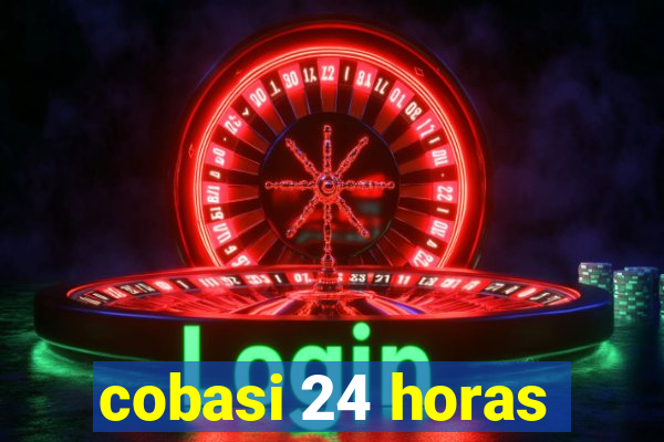 cobasi 24 horas